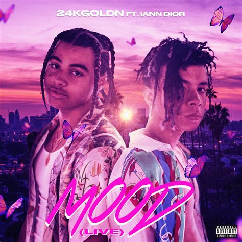 24kgoldn ft iann dior - mood|mood feat Iann Dior lyrics.